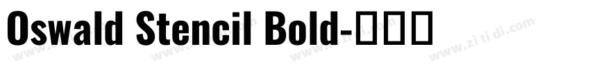 Oswald Stencil Bold字体转换
